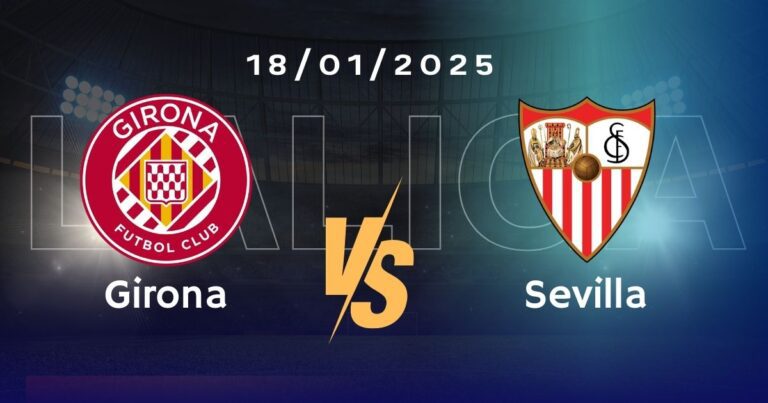 Girona vs Sevilla Pronóstico, Cuotas y Apuestas LaLiga