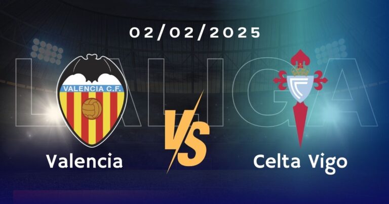 Valencia vs Celta Vigo Pronóstico, Cuotas y Apuestas LaLiga